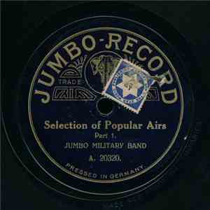 Jumbo Military Band - Selection Of Popular Airs download flac