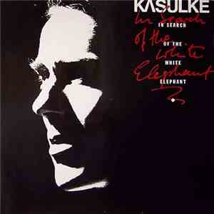 Kasulke - In Search Of The White Elephant download flac
