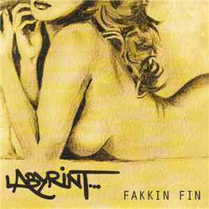 Labyrint  - Fakkin Fin download flac