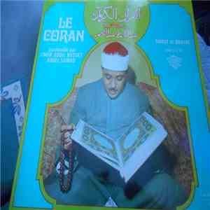 عبد الباسط عبد الصمد, عبد الباسط عبد الصمد - Le Coran psalmodié par Cheik Abdel Basset et Abdel Samad Sourat Al Omrane Ayah 59 à 101 download flac