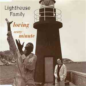 Lighthouse Family - Loving Every Minute download flac