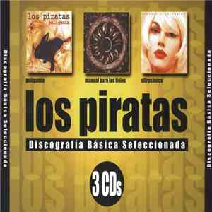 Los Piratas - Discografía Básica Seleccionada download flac