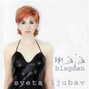 Maja Blagdan - Sveta Ljubav download flac