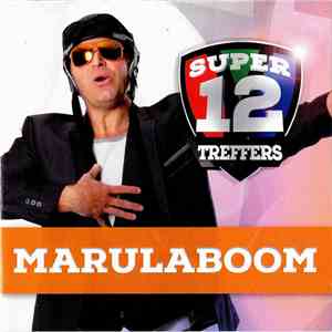 Marulaboom - Super 12 Treffers - Marulaboom download flac