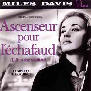 Miles Davis - Ascenseur Pour L'Échafaud (Lift To The Scaffold) download flac