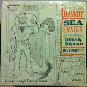 Oscar Brand - Bawdy Sea Shanties Vol 5 download flac