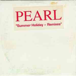 Pearl  - Summer Holiday - Remixes FLAC album