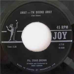 Pfc. Craig Brown - Away — I'm Bound Away download flac