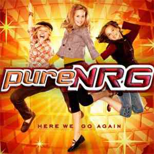 PureNRG  - Here We Go Again (Precious Girls Club Edition) download flac