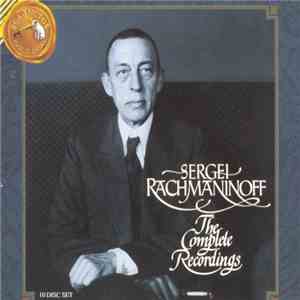 Sergei Rachmaninoff - The Complete Recordings download flac