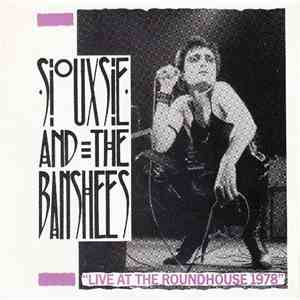 Siouxsie And The Banshees - Live At The Roundhouse 1978 download flac