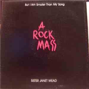 Sister Janet Mead - A Rock Mass: But I Am Smaller Than My Song download flac