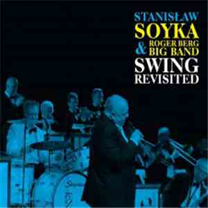Stanisław Sojka & Roger Berg Big Band - Swing Revisited download flac