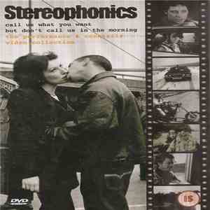 Stereophonics - Call Us What You Want But Don't Call Us In The Morning - The Performance & Cocktails Video Collection download flac