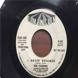The Cookies - I Never Dreamed / The Old Crowd download flac