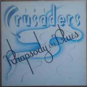 The Crusaders - Rhapsody And Blues download flac