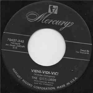 The Gaylords - Vieni-Vidi-Vici / A Kiss To Call My Own download flac