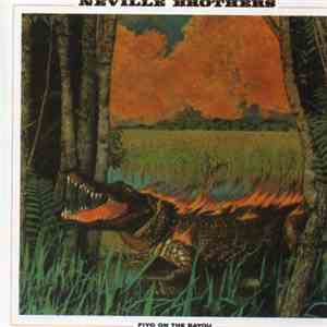 The Neville Brothers - Fiyo On The Bayou download flac