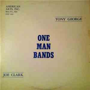 Tony George , Joe Clark  - One Man Bands download flac