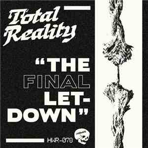 Total Reality - The Final Letdown download flac