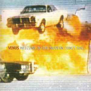 Venus  - Welcome To The Modern Dance Hall download flac