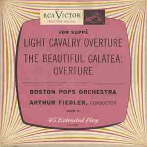 Von Suppé - Boston Pops Orchestra ; Arthur Fiedler - Light Cavalry Overture / The Beautiful Galatea: Overture download flac