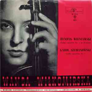Wanda Wiłkomirska - Henryk Wieniawski / Karol Szymanowski - Violin Concerto No. 2 In D Minor / Violin Concerto No. 1 download flac