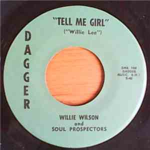 Willie Wilson And Soul Prospectors - Tell Me Girl download flac