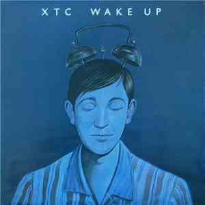 XTC - Wake Up download flac