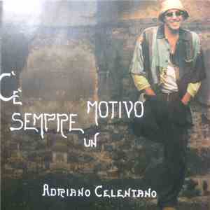 Adriano Celentano - C'è Sempre Un Motivo download flac