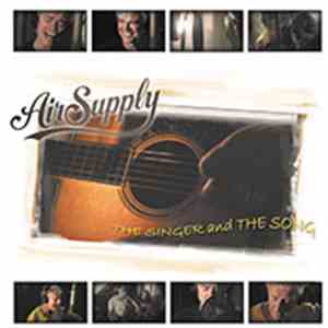 Air Supply - The Singer And The Song download flac