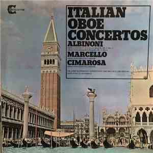 Albinoni, Cimarosa, Marcello With Evelyn Rothwell, Sir John Barbirolli, Pro Arte Orchestra Of London - Italian Oboe Concertos download flac