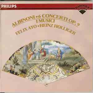 Albinoni - I Musici, Félix Ayo, Heinz Holliger - 6 Concerti Op. 9 download flac