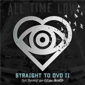 All Time Low - Straight To Dvd II: Past, Present, And Future Hearts download flac