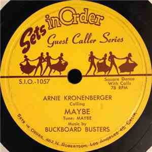 Arnie Kronenberger, Buckboard Busters - Maybe / Square Dance Medley download flac