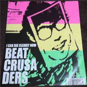 Beat Crusaders - I Can See Clearly Now download flac