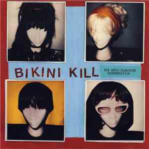 Bikini Kill - The Anti-Pleasure Dissertation download flac