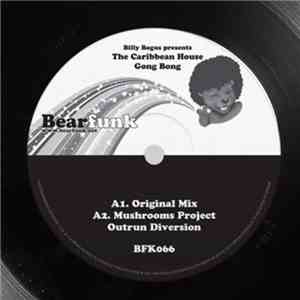 Billy Bogus Presents The Caribbean House - Gong Bong download flac