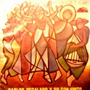 Carlos Regalado  - ¡Con Derecho A Amanecida! download flac