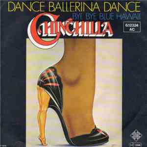 Chinchilla  - Dance Ballerina Dance / Bye Bye Blue Hawaii download flac