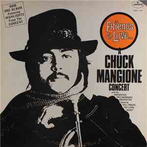 Chuck Mangione - Friends & Love... A Chuck Mangione Concert download flac