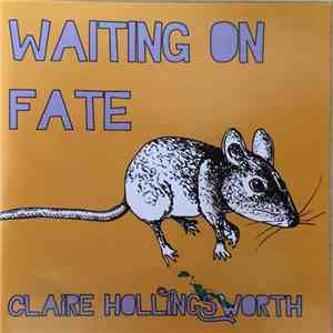 Claire Hollingsworth - Waiting On Fate download flac
