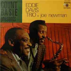 Count Basie Presents Eddie Davis Trio + Joe Newman - Count Basie Presents Eddie Davis Trio + Joe Newman download flac