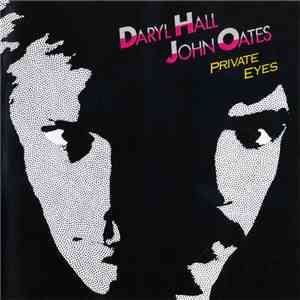 Daryl Hall, John Oates - Private Eyes download flac