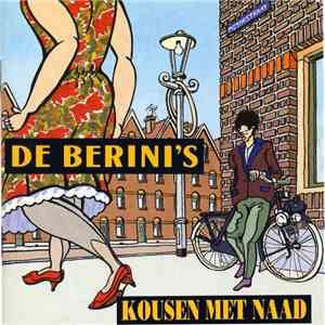 De Berini's - Kousen Met Naad download flac