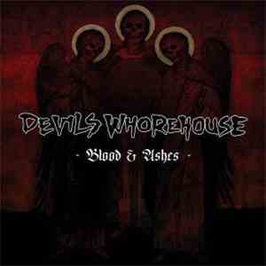 Devils Whorehouse - Blood & Ashes download flac