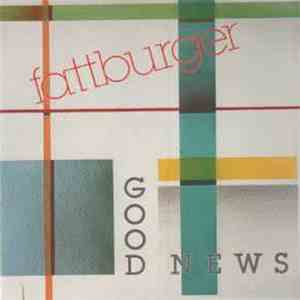 Fattburger - Good News download flac