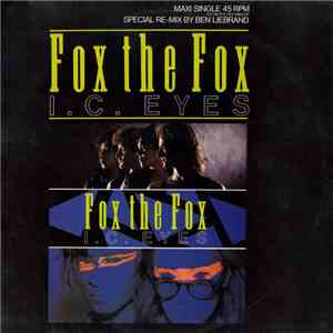 Fox The Fox - I.C. Eyes (Special Re-Mix By Ben Liebrand) download flac