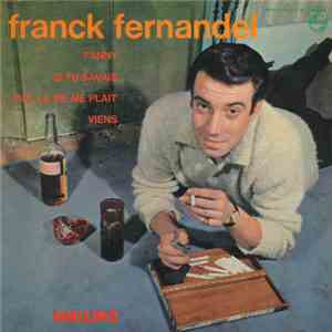 Franck Fernandel - Fanny / Moi, La Vie Me Plait / Si Tu Savais / Viens download flac