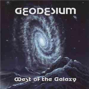 Geodesium - West Of The Galaxy download flac
